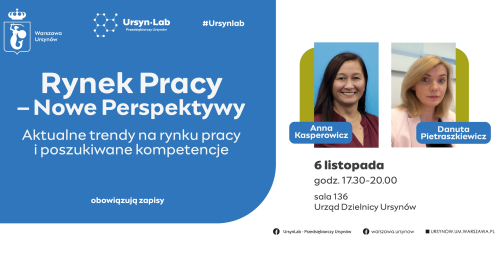 "Rynek Pracy - Nowe Perspektywy. Aktualne trendy na rynku pracy i poszukiwane kompetencje"