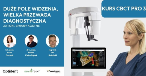KURS CBCT Pro 3: Duże pole widzenia, wielka przewaga diagnostyczna