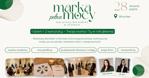 Warsztaty dla kobiet w biznesie: Marka Pełna Mocy | Wrocław