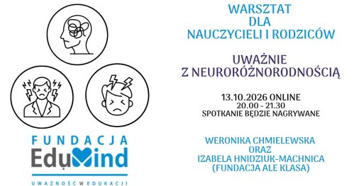 Uważnie z neuroróżnorodnością. Jak budować i dbać o rezyliencję, żeby lepiej wspierać uczniów / dzieci w spektrum autyzmu i z ADHD?