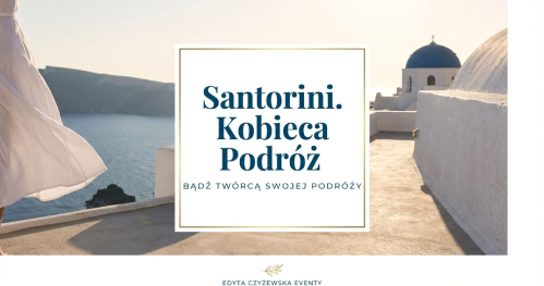 SANTORINI - Kobieca podróż 23-26.09.2026r