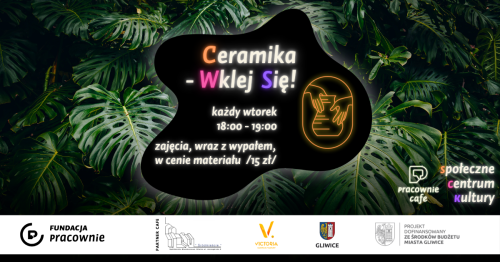 Ceramika - Wklej się! - warsztaty lepienia z gliny