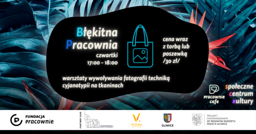 Błękitna Pracownia - warsztaty wywoływania fotografii na tkaninach w technice cyjanotypii