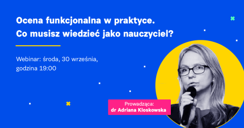 Ocena funkcjonalna w praktyce. Co musisz wiedzieć jako nauczyciel?